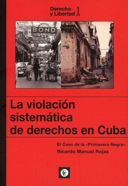 Violación sistemática derechos en Cuba/R. Rojas/9788472099456