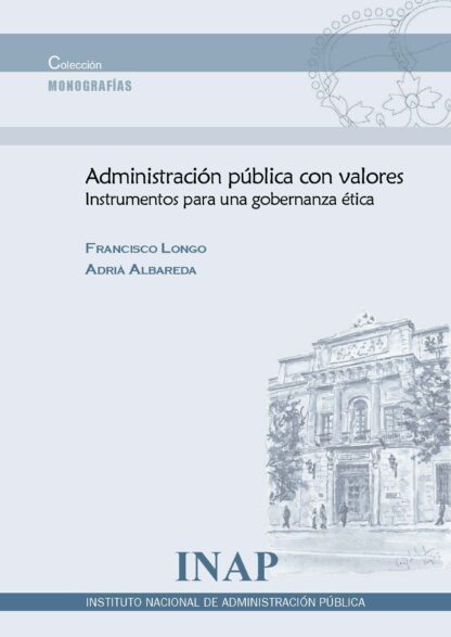 Administración Pública con Valores Instrumentos para una Gobernanza Ética