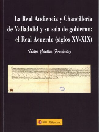 Real Audiencia y Chancillería de Valladolid /9788477875222