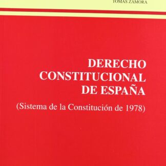 Derecho Constitucional de España. (Sistema de la Constitución de 1978)