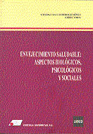 Envejecimiento saludable. Aspectos biológicos, psicológicos y sociales
