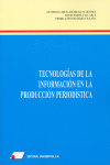 Tecnologías de la información en la producción periodística