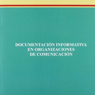 Documentación informativa en organizaciones de comunicación