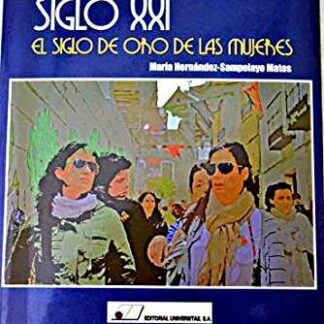 Siglo XXI, el siglo de oro de las mujeres