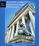 Recuperar España. Una propuesta desde la constitución