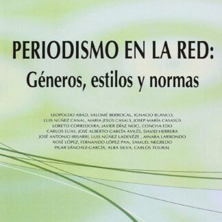 Periodismo en la red. Género, estilos y normas