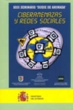 Ciberamenazas y Redes Sociales. XXIII Seminario "Duque de Ahumada"