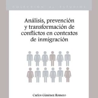 Análisis, prevención y transformación de conflictos en contextos de inmigración