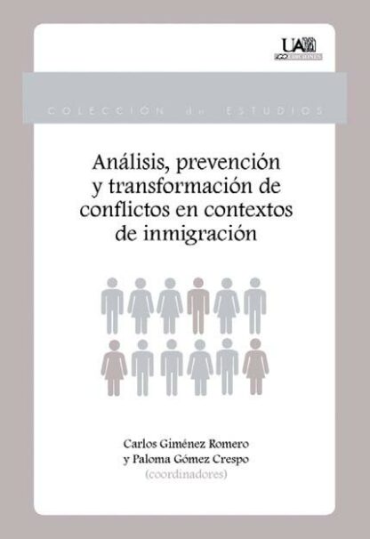 Análisis, prevención y transformación de conflictos en contextos de inmigración