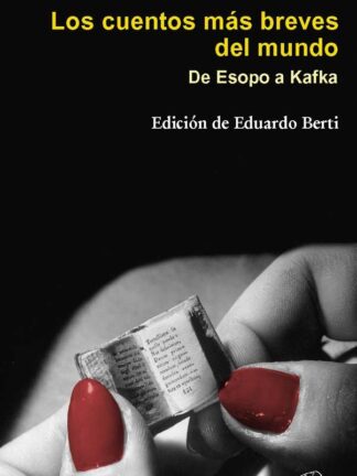 Cuentos más breves del mundo. De Esopo a Kafka