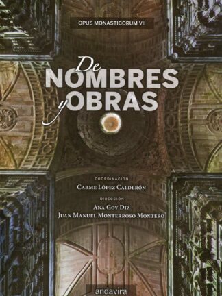 De Nombres y Obras. Opus Monasticorum VII