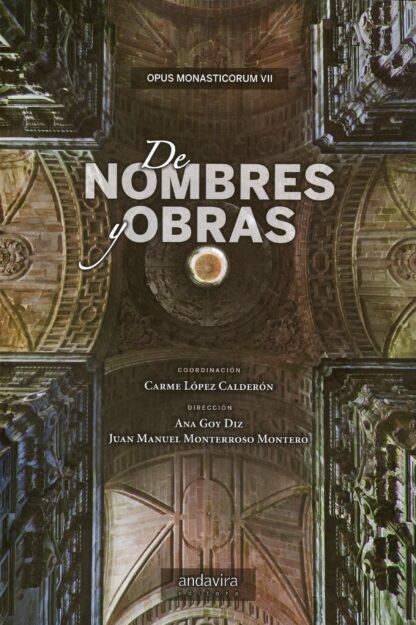 De Nombres y Obras. Opus Monasticorum VII