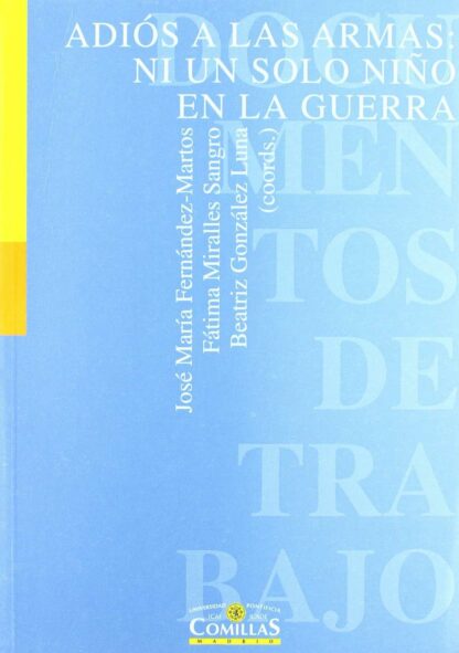 Adiós a las armas: ni un solo niño en la guerra