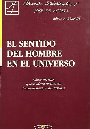 Sentido del Hombre en el Universo