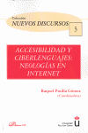 Accesibilidad y Ciberlenguajes: Neologías en Internet