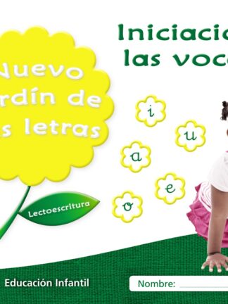Nuevo jardín de las letras. Iniciación a las vocales Lectoescritura Pauta