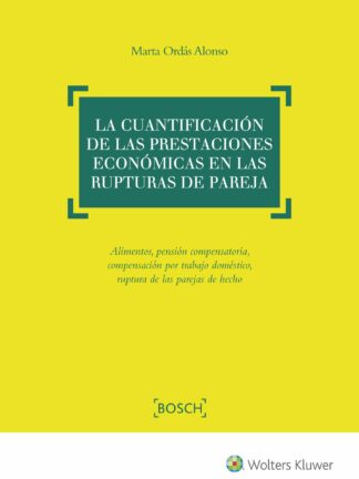 Cuantificación de las Prestaciones Económicas en las Rupturas de Pareja