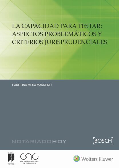 Capacidad para testar: Aspectos problemáticos y criterios jurisprudenciales