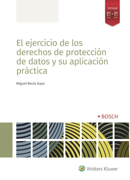 Ejercicio de los derechos de protección de datos y su aplicación práctica