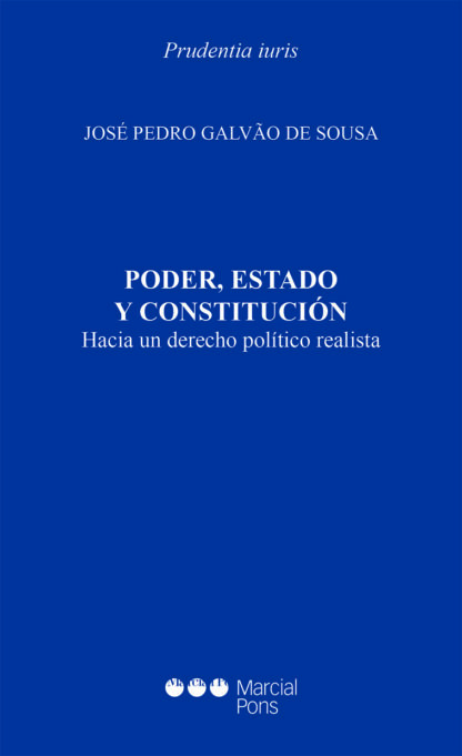 Poder, Estado y Constitución. Hacia un Derecho Político Realista