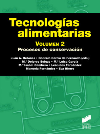 Tecnologías Alimentarias. Volumen 2. Procesos de conservación