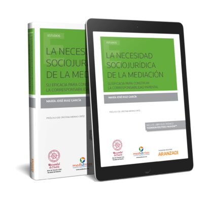 Necesidad Sociojurídica de la Mediación. Su Eficacia para Construir la Corresponsabilidad Parental