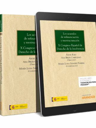 Acuerdos de Refinanciación y Reestructuración. X Congreso Español de Derecho de la Insolvencia