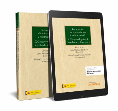 Acuerdos de Refinanciación y Reestructuración. X Congreso Español de Derecho de la Insolvencia