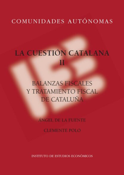 Cuestión catalana II. Balanzas fiscales y tratamiento fiscal de Cataluña
