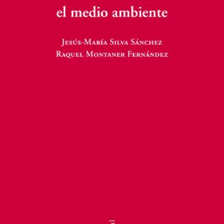 Delitos contra el Medio Ambiente. Reforma Legal y Aplicación Judicial