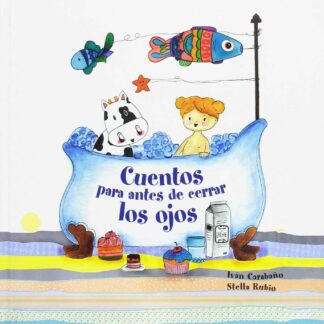 Cuentos para Antes de Cerrar los Ojos