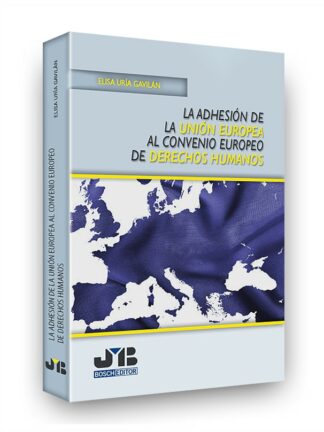 Adhesión de la Unión Europea al Convenio Europeo de Derechos Humanos