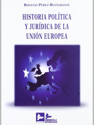 Historia Política y Jurídica de la Unión Europea