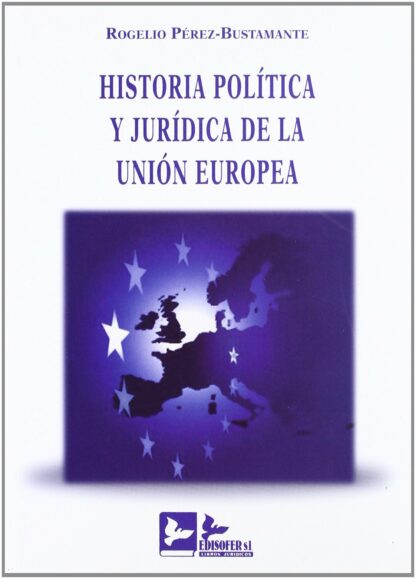 Historia Política y Jurídica de la Unión Europea
