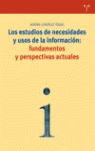 Estudios de necesidades y usos de la información: fundamentos y perspectivas actuales