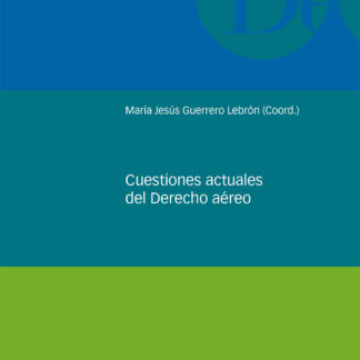 Cuestiones Actuales del Derecho Aéreo