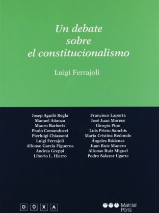 Debate sobre el Constitucionalismo, Un