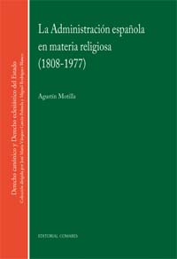 Administración española en materia religiosa. (1808-1977)