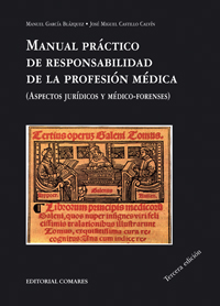 Manual Práctico de Responsabilidad de la Profesión Médica (Aspectos Jurídicos y Médico-Forenses)