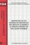 Adaptación de los Sistemas de Prevención del Fracaso Académico al Espacio Europeo de Educación Superior
