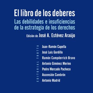 Libro de los Deberes Las Debilidades e Insuficiencias de la Estrategia de los Derechos