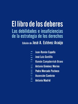 Libro de los Deberes Las Debilidades e Insuficiencias de la Estrategia de los Derechos