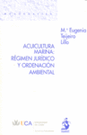 Acuicultura Marina: Régimen Jurídico y Ordenación Ambiental