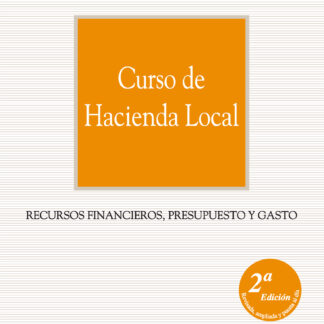 Curso de hacienda local. Recursos financieros, presupuestos y gasto