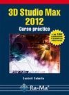 3D Studio Max 2012. Curso Práctico