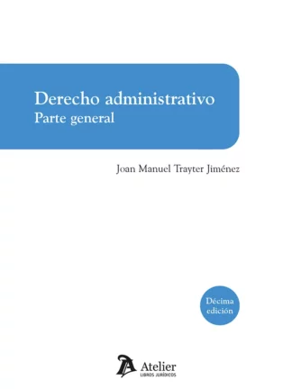 Derecho administrativo Parte general/ J.M.Trayter/9791387867263