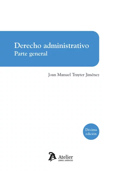 Derecho administrativo Parte general/ J.M.Trayter/9791387867263