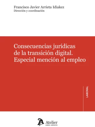 Consecuencias jurídicas transición digital / 9788419773890