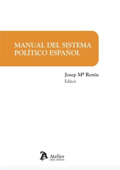 Manual del sistema político español/J.M. RENIU/ 9791387867102